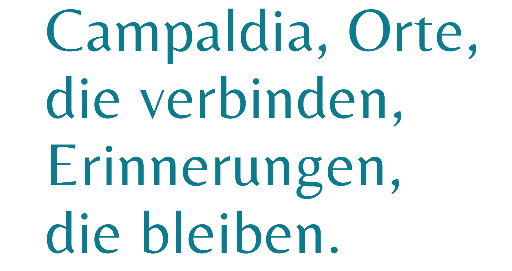 Campaldia 2 Slogan