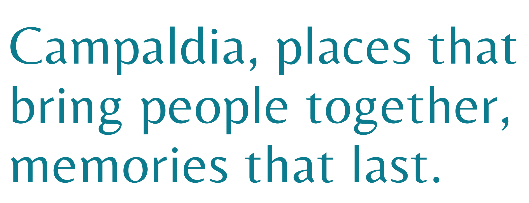 Campaldia 2 Slogan